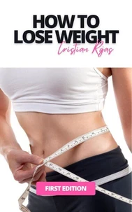 How to Lose Weight