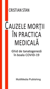  Cristian Stan - Cauzele morții în practica medicală - Ghid de tanatogeneză în boala COVID-19.