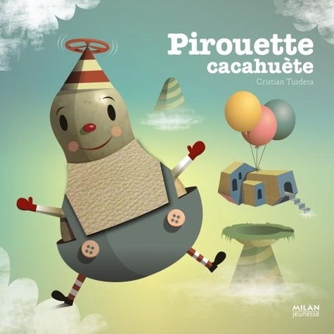 Cristian Turdera - Pirouette cacahuète.