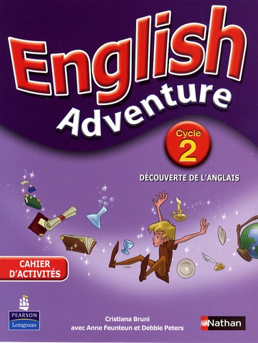 Cristiana Bruni et Anne Feunteun - English Adventure Cycle 2 - Cahier d'activités.
