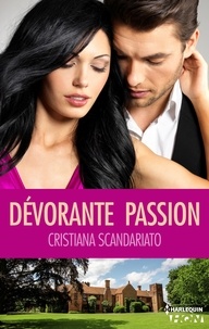 Cristiana Scandariato - Dévorante passion.