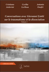 Conversations avec Giovanni Liotti sur le traumatisme et la dissociation
