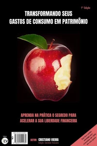 TRANSFORMANDO SEUS GASTOS DE CONSUMO EM PATRIMÔNIO