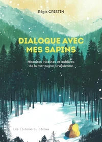 Dialogue avec mes sapins