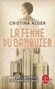 Cristina Alger - La femme du banquier.