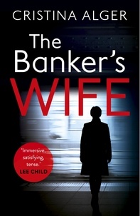 Cristina Alger - The Banker's Wife.