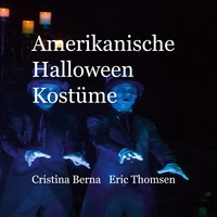 Cristina Berna et Eric Berna - Amerikanische Halloween Kostüme.