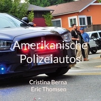 Cristina Berna et Eric Thomsen - Amerikanische Polizeiautos.