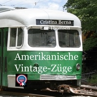 Cristina Berna et Eric Thomsen - Amerikanische Vintage-Züge.