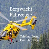 Cristina Berna et Eric Thomsen - Bergwacht Fahrzeuge.