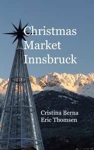 Cristina Berna et Eric Thomsen - Christmas Market Innsbruck.