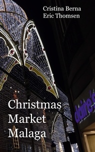 Cristina Berna et Eric Thomsen - Christmas Market Malaga.
