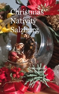Cristina Berna et Eric Thomsen - Christmas Nativity Salzburg.