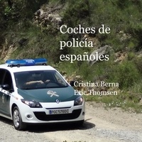 Cristina Berna et Eric Thomsen - Coches de policía españoles.