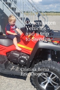  Cristina Berna et  Eric Thomsen - Copenhagen Vehicles - and a Trip to Sweden.