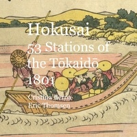 Cristina Berna et Eric Thomsen - Hokusai 53 Stations of the Tokaido 1801.
