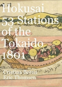  Cristina Berna et  Eric Thomsen - Hokusai 53 Stations of the Tokaido 1801.