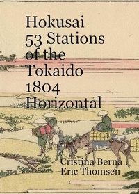  Cristina Berna et  Eric Thomsen - Hokusai 53 Stations of the Tokaido 1804 Horizontal.