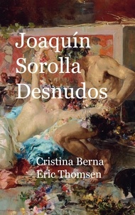 Cristina Berna et Eric Thomsen - Joaquin Sorolla Desnudos.