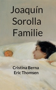 Cristina Berna et Eric Thomsen - Joaquín Sorolla Familie.