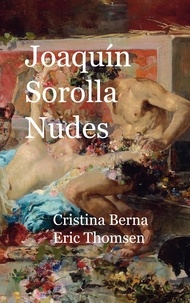 Cristina Berna et Eric Thomsen - Joaquín Sorolla Nudes.