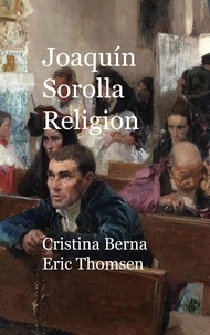 Cristina Berna et Eric Thomsen - Joaquín Sorolla Religion.
