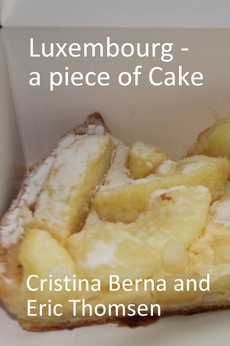  Cristina Berna et  Eric Thomsen - Luxembourg - a piece of cake - World of Cakes.