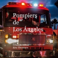 Téléchargez des ebooks gratuits en deutsch Pompiers de Los Ángeles (French Edition)
