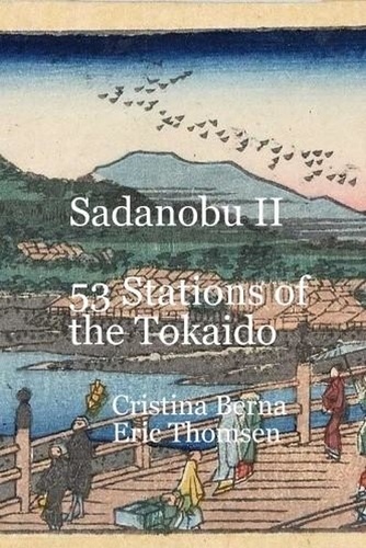  Cristina Berna et  Eric Thomsen - Sadanobu II 53 Stations of the Tokaido.