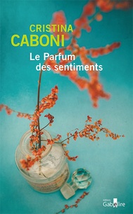 Cristina Caboni - Le parfum des sentiments.
