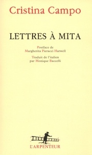 Cristina Campo - Lettres à Mita.
