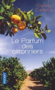 Cristina Campos - Le parfum des citronniers.
