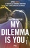 Cristina Chiperi - My dilemma is you Tome 1 : .