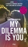 Cristina Chiperi - My dilemma is you Tome 1 : .