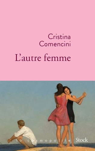 Cristina Comencini - L'autre femme.