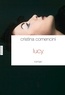 Cristina Comencini - Lucy - roman traduit de l'italien par Dominique Vittoz.