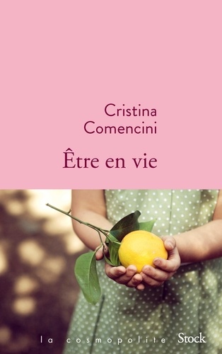 Cristina Comencini - Être en vie.