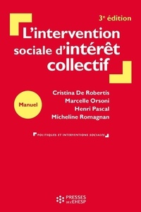 Cristina De Robertis et Marcelle Orsoni - L'intervention sociale d'intérêt collectif - De la personne au territoire.