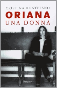 Cristina de Stefano - Oriana, una donna.