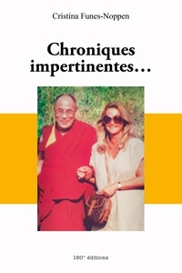 Cristina Funes-Noppen - Chroniques impertinentes… - Anecdotes.