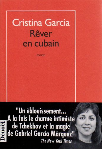 Cristina Garcia - Rêver en cubain.