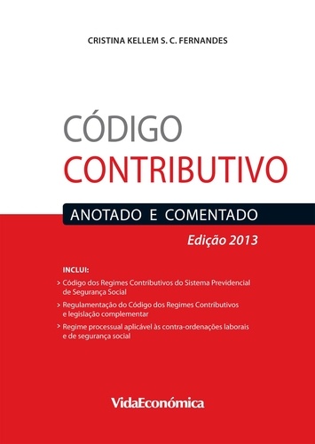 Código Contributivo (Edição 2013). Anotado e Comentado