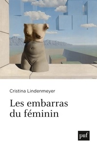 Téléchargez le livre sur joomla Les embarras du féminin  in French par Cristina Lindenmeyer