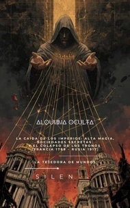 ALQUIMIA OCULTA: La Caída de los Imperios