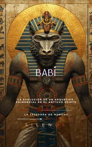 BABI: La Evolución de un Arquetipo