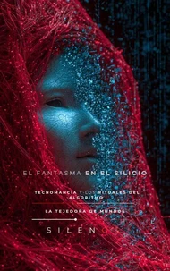 EL FANTASMA EN EL SILICIO: Tecnomancia