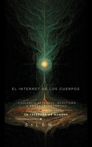 EL INTERNET DE LOS CUERPOS