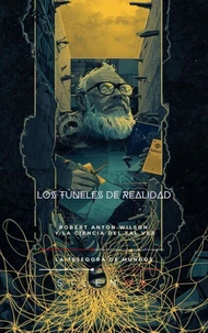 LOS TÚNELES DE REALIDAD: La Ciencia del Tal Vez