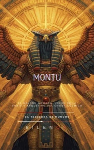 MONTU: El Halcón Nómada