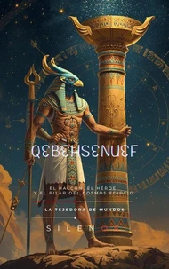 QEBEHSENUEF: El Halcón, el Héroe y el Pilar
